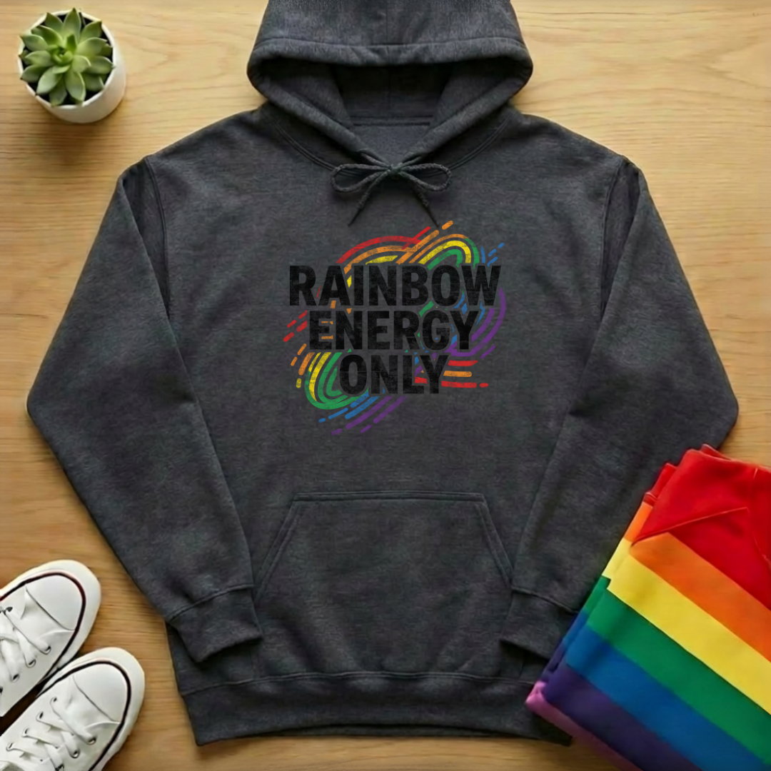 Rainbow Energy Only Hoodie