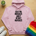 Queer Rights Are Real Rights Hoodie