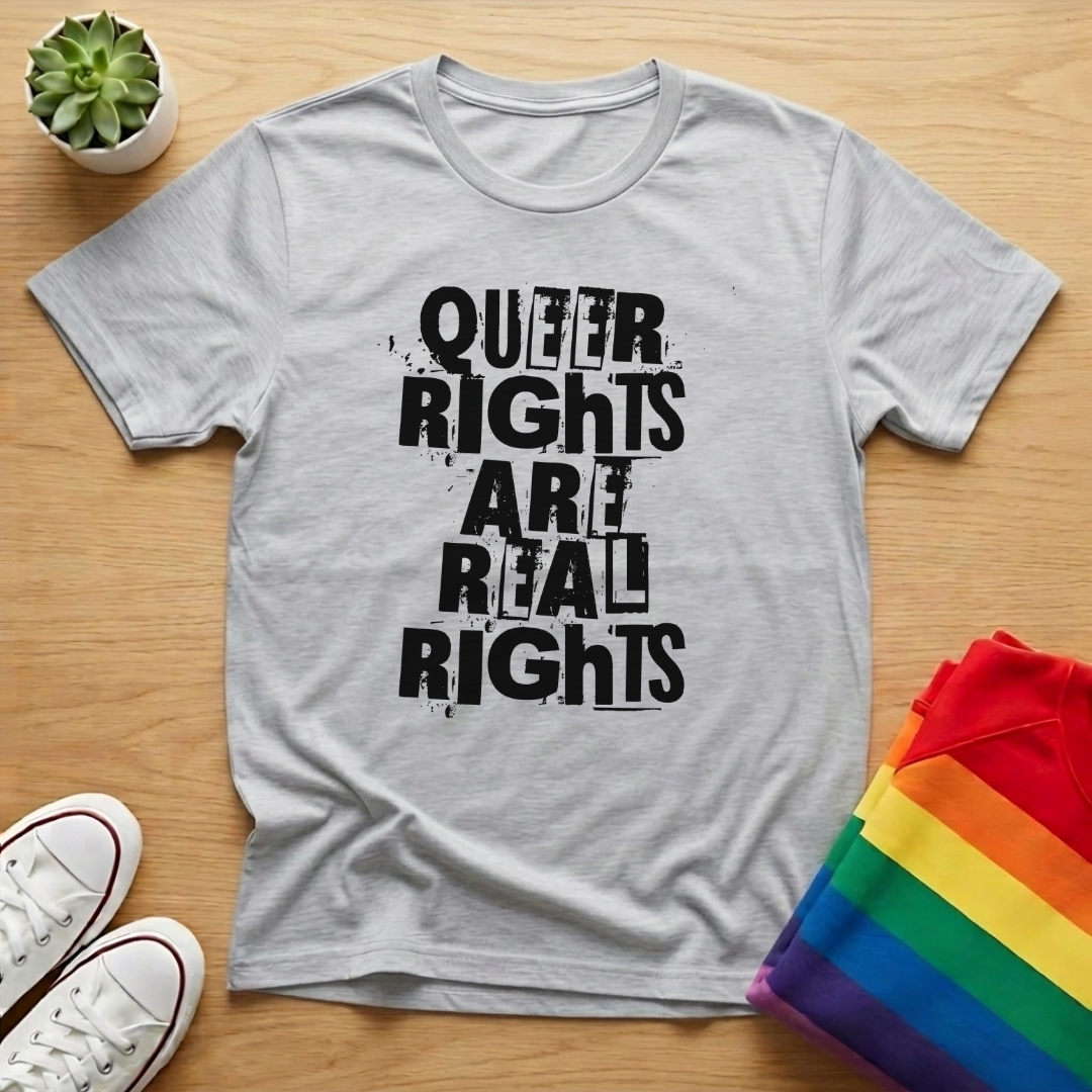 Queer Rights Are Real Rights Tee